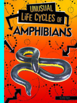 cover image of Unusual Life Cycles of Amphibians